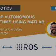 Develop Autonomous Algorithms Using ROS