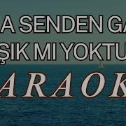 Daha Senden Gayrı Aşık Mı Yoktur Karaoke Ender BALKIR