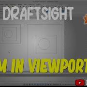 Draftsight How To Zoom In Viewport