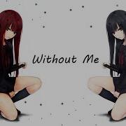 Nightcore Without Me Halsey Lyrics