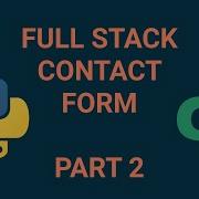 Python Django Contact Form Tutorial Full Stack Tutorial Part 2