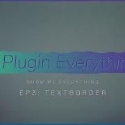 Show Me Everything Ep3 TextBorder
