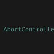 The Power Of AbortController In JavaScript