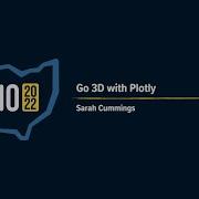 Go 3D With Plotly PyOhio 2022