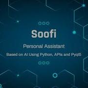 Soofi Personal AI Assistant Using Python 3 8 PyQt5