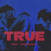 Bakr Ulukmanapo TRUE Official Audio