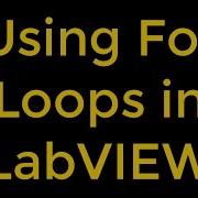 Using For Loops LabVIEW