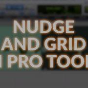Controlling Nudge And Grid In Pro Tools