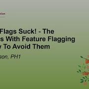 Feature Flags Suck The Problems With Feature Flagging And How To Avoid Them Pete Hodgson PH1