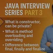 Java Interview Questions Part 3 Constructor Overloading Vs Overriding Final Vs Finally