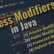 Access Modifiers In Java Private Public Protected And Default Access Modifiers In Java