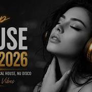 Deep House Mix 2026 Night Drive Vibes Vocal House Nu Disco Late Night Deep House