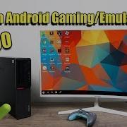 I Built A 100 Android Gaming Emulation PC