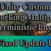 Unity Multiplayer Deterministic Physics And Fixed Update Use UDP Custom Networking