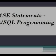Case Statement In Plsql