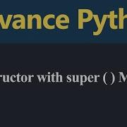 Constructor With Super Method Or Call Parent Class Constructor In Child Class In Python Hindi