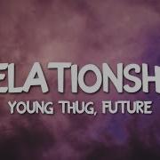 Young Thug Future Relationship 8D AUDIO
