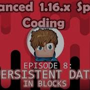 Persistent Data In Blocks Ep 8 Advanced 1 16 X Spigot Coding