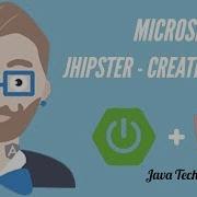 Microservice Creating An Entity JHipster Perform CRUD Operation Java Techie