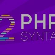 PHP Basic Syntax Part 2