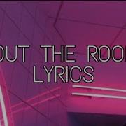 Chase Atlantic Out The Roof Lyrics