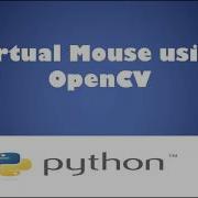 Virtual Mouse Using OpenCV Python