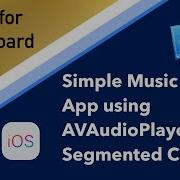 AVAudioPlayer And Segmented Control IOS App Development On Xcode 12 UIKit Features Series 4