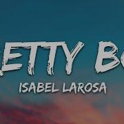 Isabel LaRosa Pretty Boy Lyrics