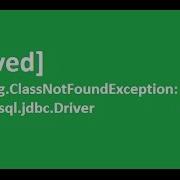 Solved Java Lang ClassNotFoundException Com Mysql Jdbc Driver