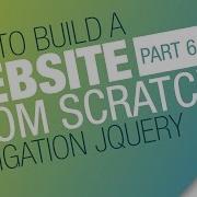 How To Create A Website Complete Workflow Part 06 2 Making The Nav Work With JQuery