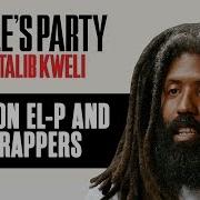 Murs And Talib Kweli Discuss EL P And White Rappers In Hip Hop People S Party Clip