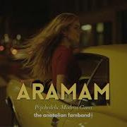 Aramam Psychedelic Anatolian Rock Cover