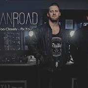 Kylan Road Looking Too Closely Fix You Mashup Fink Coldplay