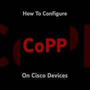Cisco CoPP Explained Protect Your Router With Control Plane Policing CCNP Lab Tutorial Ccnp Cisco