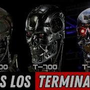 Todos Y Cada Uno De Los Modelos De Terminators Serie T Explicados