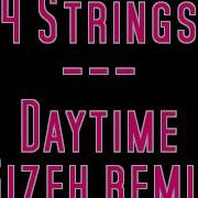 4 Strings Daytime Gizeh Remix