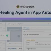 Automatically Remediate Broken Locators In Mobile App Testing With Self Healing Agent