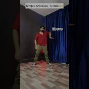 Simple Arm Wave Tutorial Shorts Dancetutorial Tutorial Ytshorts