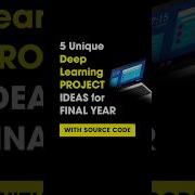 Unique Deep Learning PROJECT IDEAS