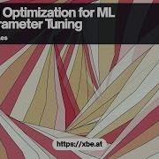 Bayesian Optimization For Efficient ML Hyperparameter Tuning
