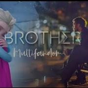Multifandom Siblings Brother