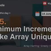 945 Minimum Increment To Make Array Unique Using Java Leetcode 14 June 2024 Array Sorting