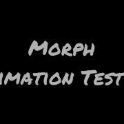 Rnimations Morph Animation Test 1