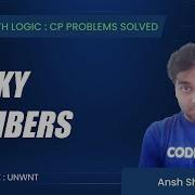 UNWNT Lucky Numbers Coding With Logic CP Problems Solved Easy