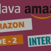 Amazon India Java Phone Screening Technical Live Interview Data Structures Algorithms