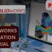 SOLIDWORKS Simulation Tutorial Day 2