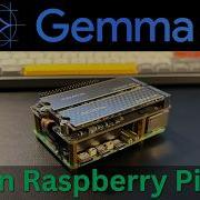 Gemma 4 на Raspberry Pi 5 удивительно удобная локальная система искусственного интеллекта