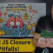Avoid JavaScript Closure Pitfalls Memory Leaks Loop Variables And More