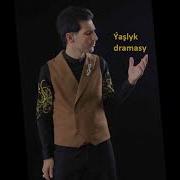 Batyr Muhammedow Ýaşlyk Dramasy Aýdymy