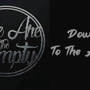 We Are The Empty Down To The Abyss Lyrics On Screen